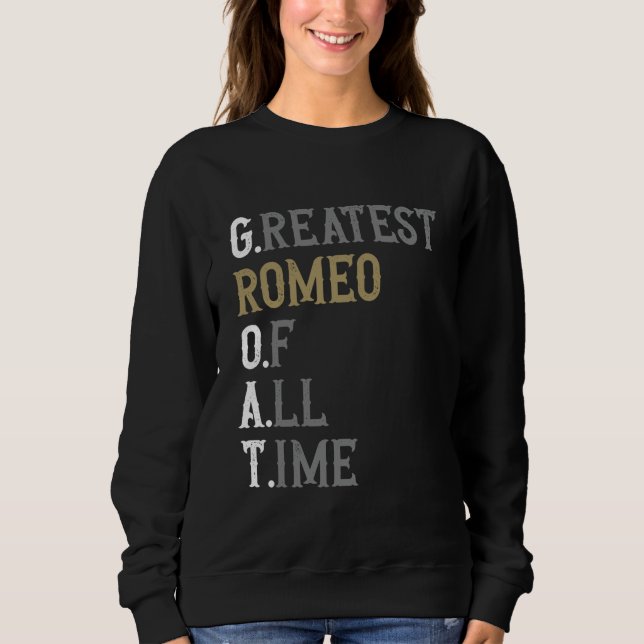 Camiseta O maior Romeu de todos os tempos da GOAT Romeo (Frente)
