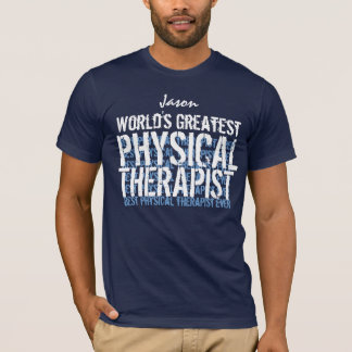 Camiseta O maior terapista físico personalizado do mundo