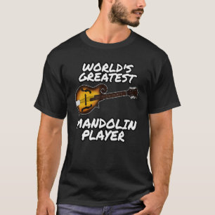 Camiseta O Maior Tocador de Bandolim do Mundo Bandolinista