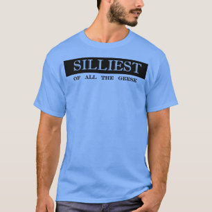 Camiseta o mais bobo de todos os gansos bobos