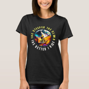 Camiseta O Mais Forte Que Eu Subo Melhor Que Ando De Montan