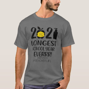 Camiseta O MAIS LONGO ANO ESCOLAR DE TODOS OS Professores 2