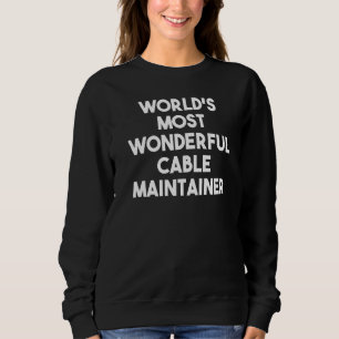 Camiseta O mais maravilhoso mantenedor de cabos do mundo
