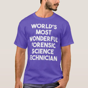Camiseta O mais maravilhoso técnico de ciência forense do m