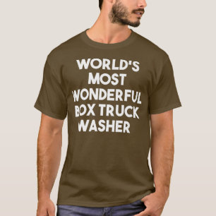 Camiseta O Mais Maravilhoso Washer de Truck Box do Mundo