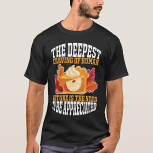 Camiseta O Mais Profundo Desejo Da Natureza Humana É A Nece