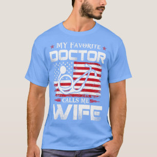 Camiseta O Médico Favorito Chama-Me Esposa Médico Presente