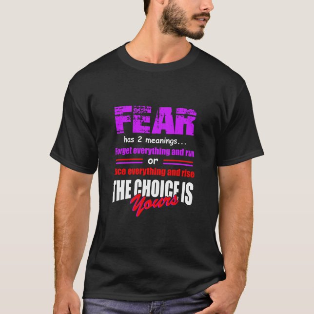 Camiseta O Medo Tem 2 Neanings Esqueçam Tudo E Executam Tsh (Frente)