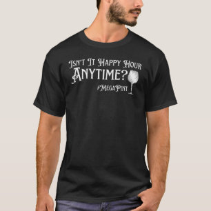 Camiseta O Mega Pint 12 não é feliz a qualquer momento