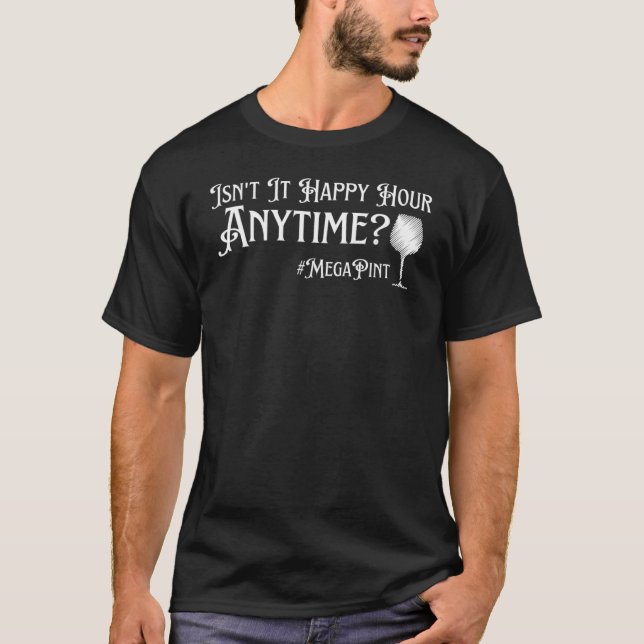 Camiseta O Mega Pint 12 não é feliz a qualquer momento (Frente)