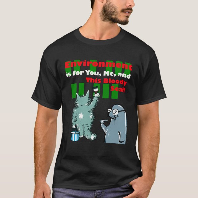 Camiseta O meio ambiente é para nós e a Foca Maldita (Frente)