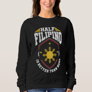 Camiseta O meio filipino é melhor do que nenhuns -