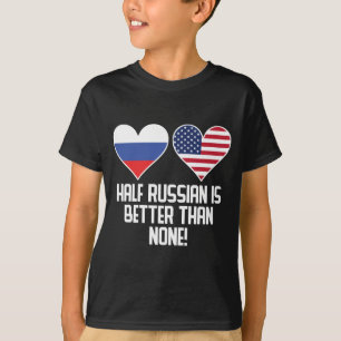 Camiseta O meio russo é melhor do que nenhuns
