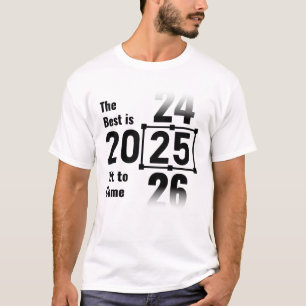 Camiseta O melhor ainda está para chegar em 2025