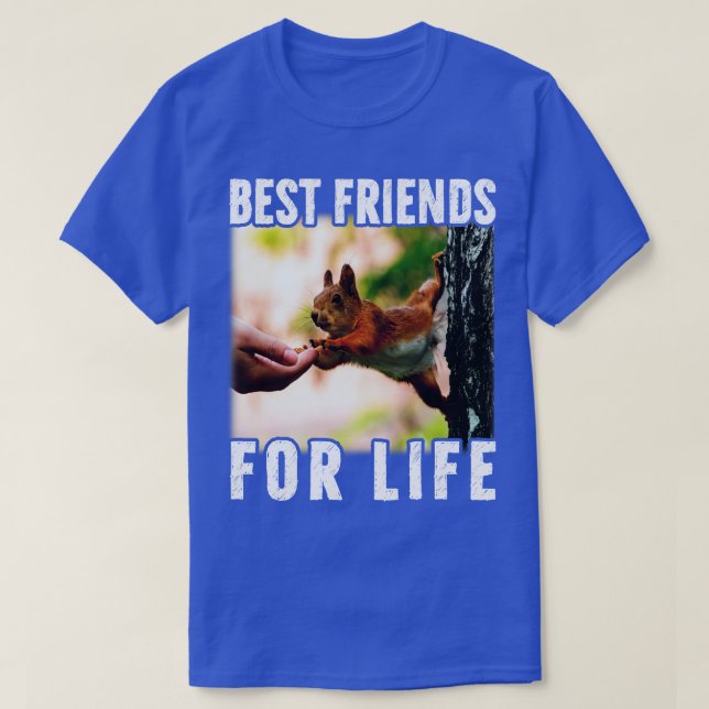 Camiseta O Melhor Amigo De Esquilo Da Vida (Frente do Design)