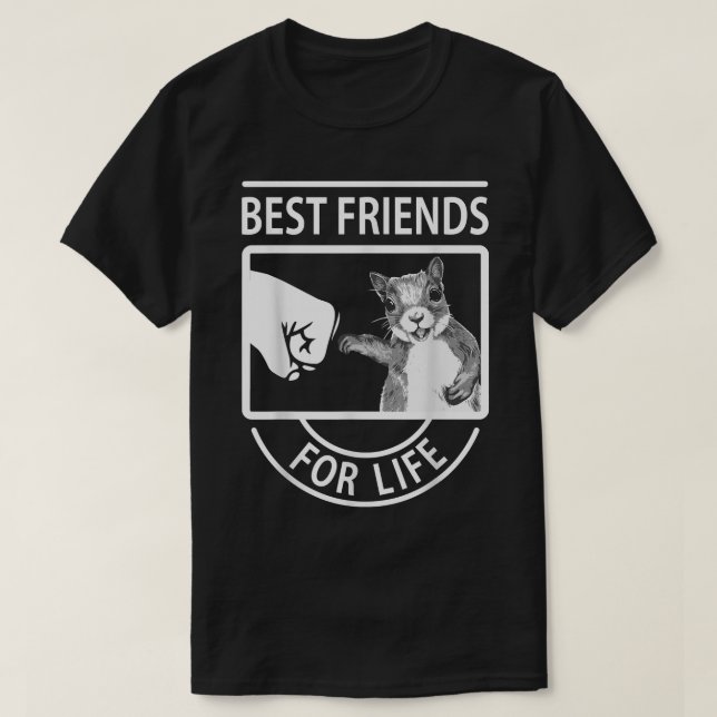 Camiseta O Melhor Amigo De Esquilo Para A Vida  (Frente do Design)