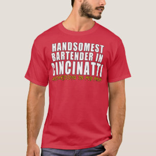 Camiseta O melhor barman de Cincinnati de acordo com o meu
