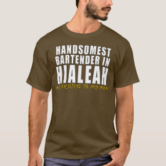 Camiseta O melhor barman de Hialeah de acordo com a minha m