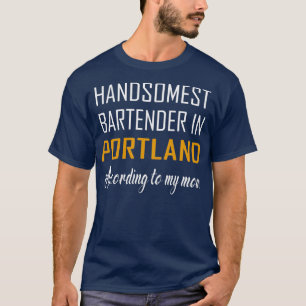 Camiseta O melhor barman de Portland.. de acordo com o meu.