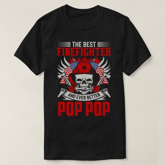 Camiseta O Melhor Bombeiro E Ainda Melhor POP de POP (Frente do Design)