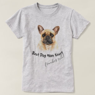 Camiseta O melhor cachorro da França mãe nunca