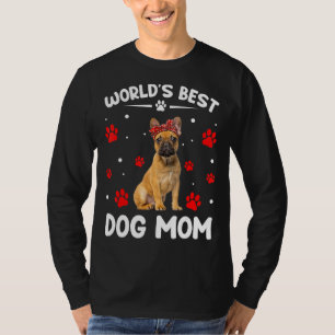 Camiseta O melhor cachorro francês do mundo mamãe é uma mãe