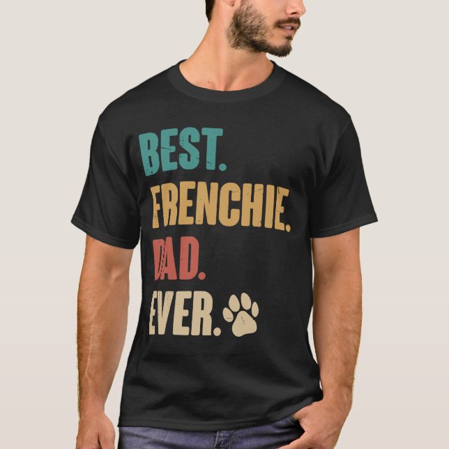 Camiseta O melhor cachorro francês Pai (Frente)