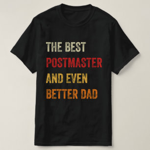 Camiseta O Melhor Chefe de Correios E Pai Ainda Melhor