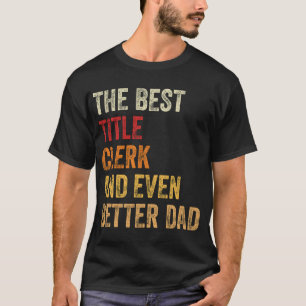 Camiseta O Melhor Colega De Títulos E Um Pai Ainda Melhor