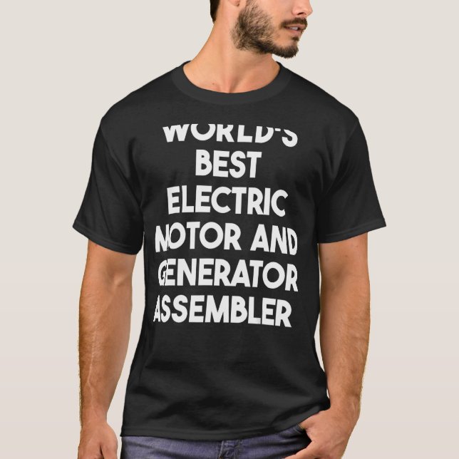 Camiseta O melhor conjunto de motores e geradores elétricos (Frente)