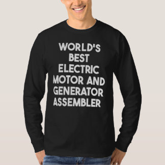 Camiseta O melhor conjunto de motores e geradores elétricos