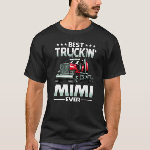 Camiseta O melhor Dia de as mães de caminhoneiro Mimi Ever