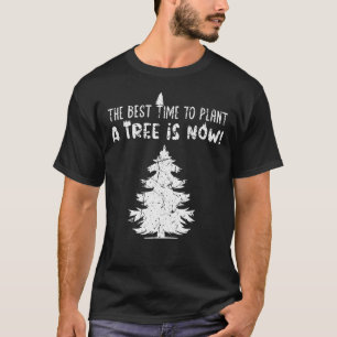 Camiseta O Melhor Dia Para Plantar Um Árvore Dia Da Terra P