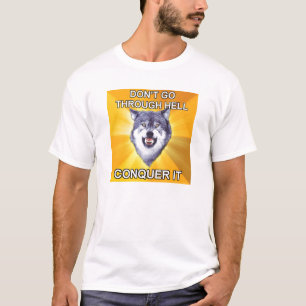 Camiseta O melhor do lobo da coragem conquista o inferno