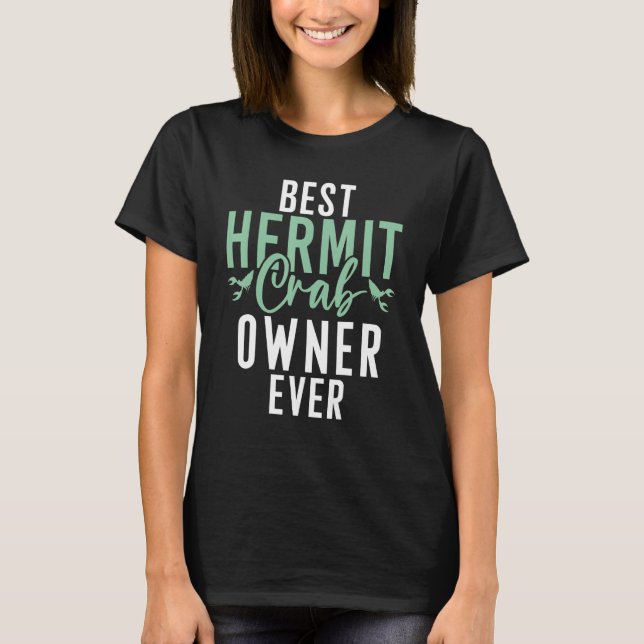 Camiseta O melhor dono de caranguejo eremita jamais Hermit  (Frente)