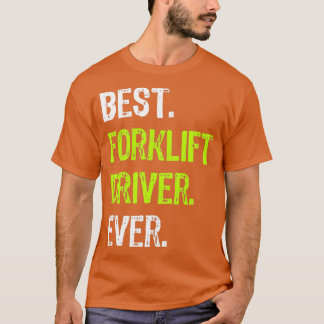 Camiseta O Melhor Driver De Elevador De Elevação Sempre Eng