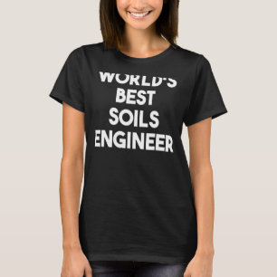 Camiseta O melhor Engenheiro dos solos do mundo