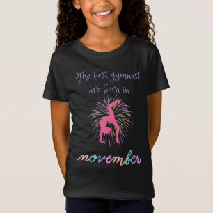 Camiseta O Melhor Gymnast É Nascer Em Novembro