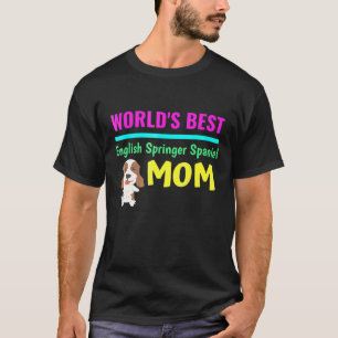 Camiseta O melhor inglês do Springer Spaniel Mãe