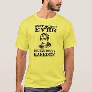 Camiseta O melhor mês de William Henry Harrison nunca