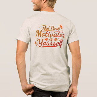Camiseta O Melhor Motivador É Você Mesmo