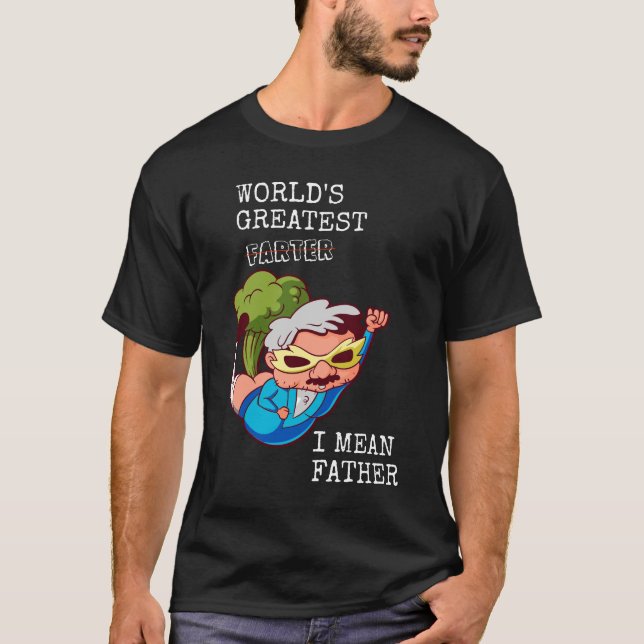Camiseta O melhor mundo do mundo, quero dizer, pai (Frente)