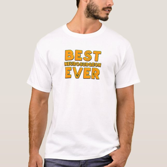Camiseta O melhor neurocirurgião nunca (Frente)