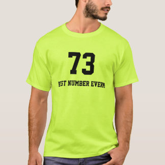 Camiseta o melhor número 73 nunca