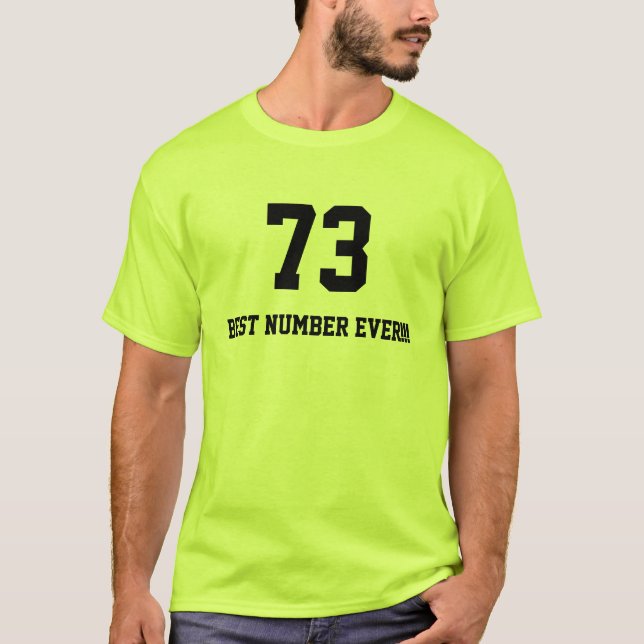 Camiseta o melhor número 73 nunca (Frente)