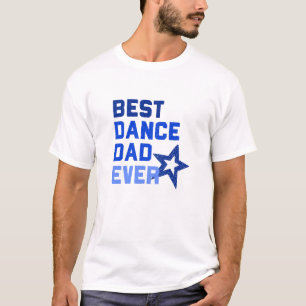 Camiseta O melhor pai da dança nunca