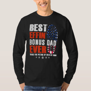 Camiseta O Melhor Pai De Bônus Effin Para Obrigados Para Co