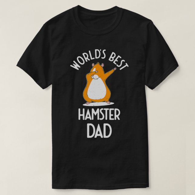 Camiseta O Melhor Pai De Hamster A Dabbing Engraçado A Dize (Frente do Design)