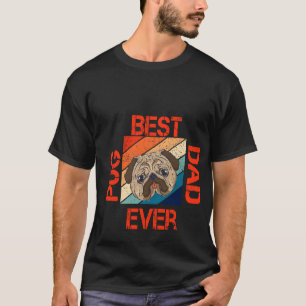 Camiseta O Melhor Pai De Pug De Arte Para Pug Dog Pet Lover