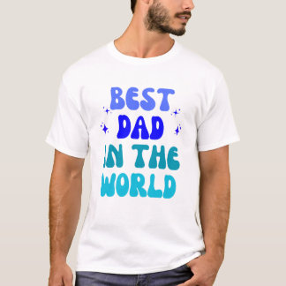 Camiseta O melhor Pai do mundo - o maior do mundo